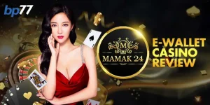 Mamak24 Ewallet Casino Review