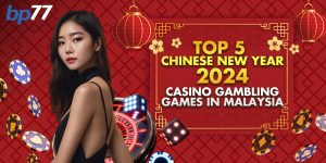 Top 5 Chinese New Year Casino Gambling Games
