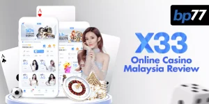 X33 Review Casino Malaysia