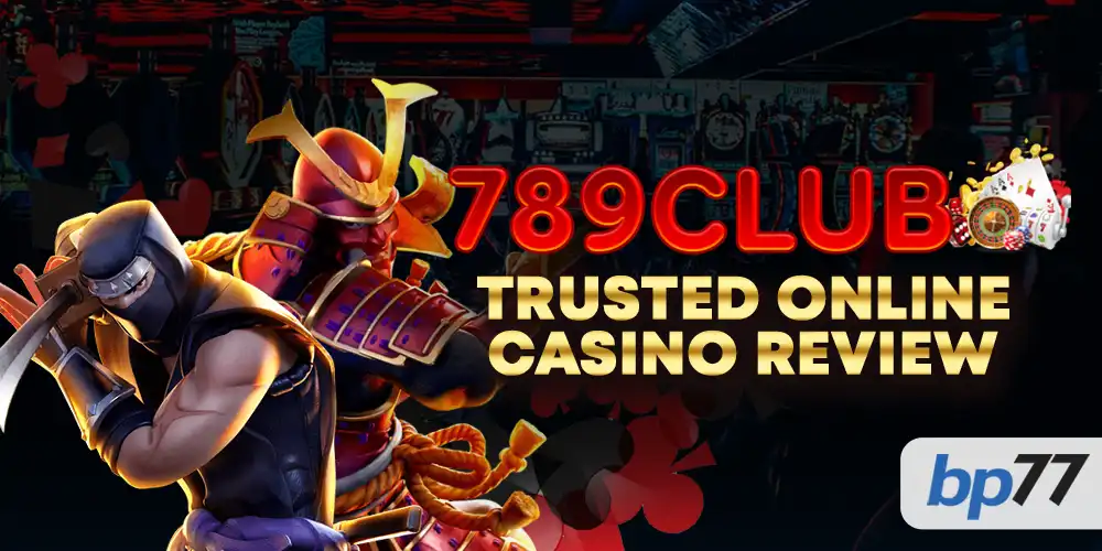 789Club Apk Casino Online Review