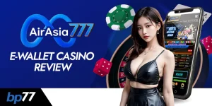 Airasia777 E-wallet Casino Review