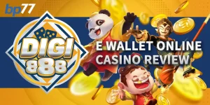 Digi888 E Wallet Online Casino Review