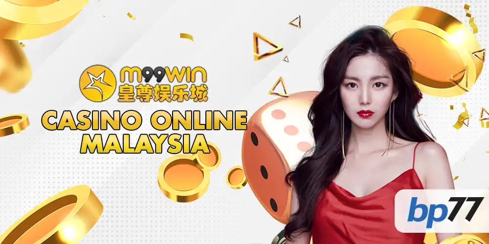 M99win Casino Online Malaysia