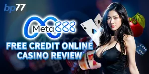 Meta888 Free Credit Online Casino Review