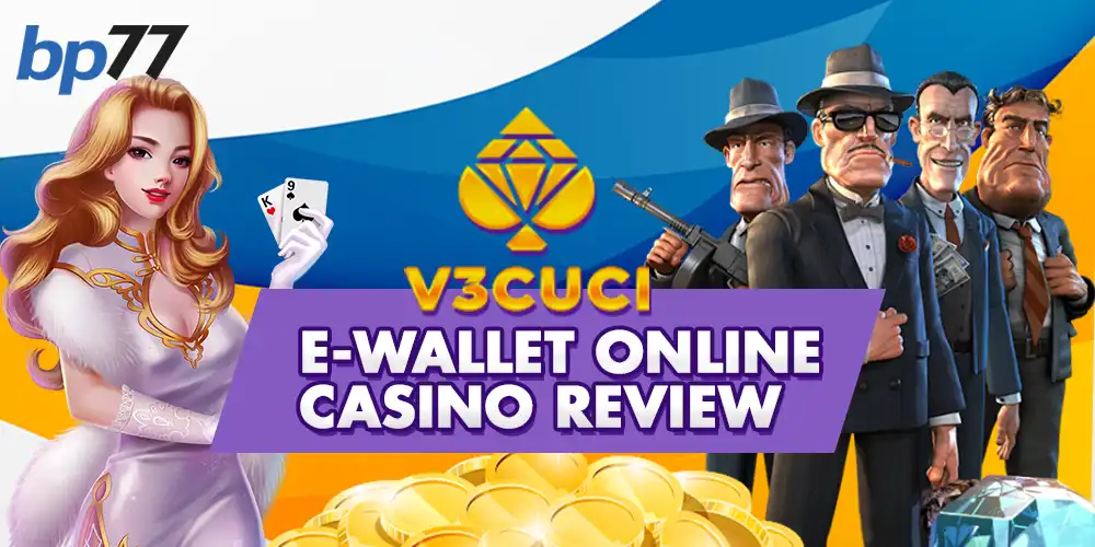 V3Cuci E-wallet Online Casino Review